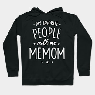 Memom My Favorite People Call Me Memom Hoodie